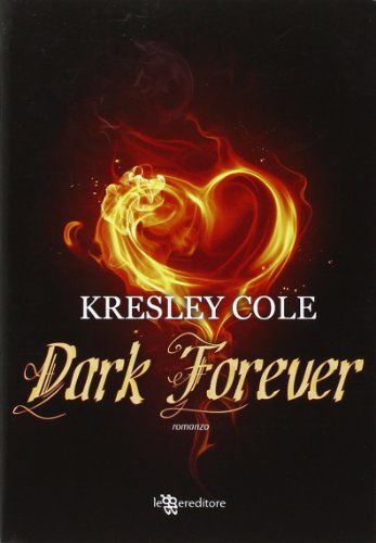 Dark forever (9788865081297) by Kresley Cole