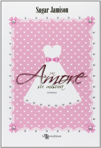 Stock image for Un amore su misura for sale by medimops