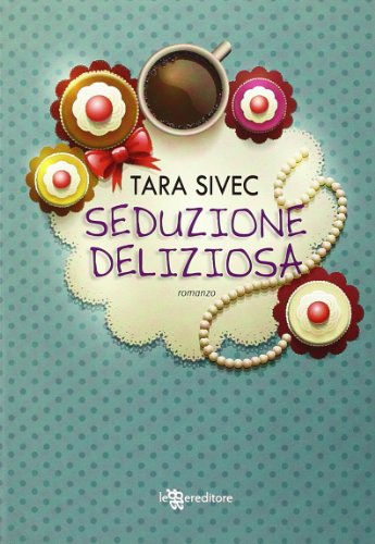 Stock image for Seduzione deliziosa for sale by libreriauniversitaria.it