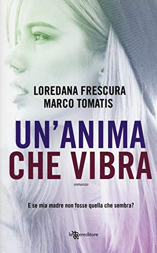 Stock image for Un'anima che vibra for sale by libreriauniversitaria.it