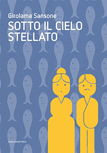 9788865122082: Sotto il cielo stellato (Romanzi)