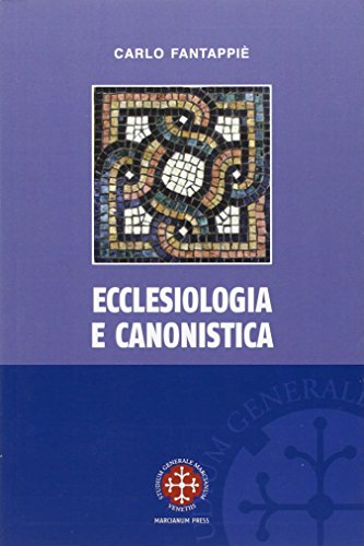 9788865124192: Ecclesiologia e canonistica (Monografie di Diritto Canonico)