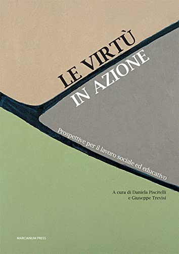 Beispielbild fr LE VIRTU IN AZIONE (Italian) zum Verkauf von Brook Bookstore