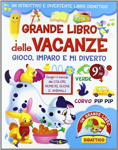 Imagen de archivo de Grande libro delle vacanze. Gioco, imparo e mi diverto a la venta por medimops