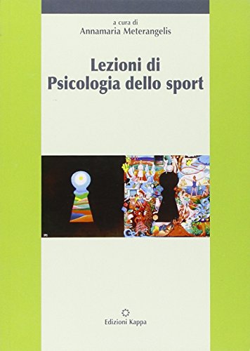 9788865140604: Lezioni di psicologia dello sport