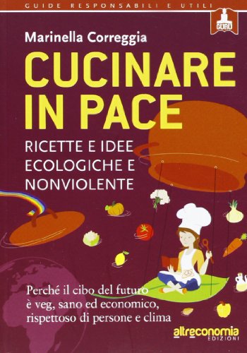 Stock image for CUCINARE IN PACE for sale by Libreria della Natura