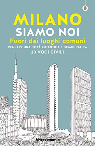 Stock image for MILANO SIAMO NOI (Italian) for sale by Brook Bookstore