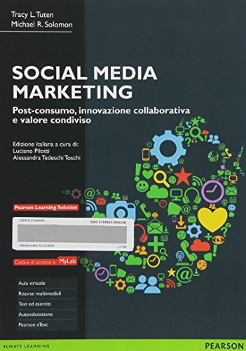 9788865185025: Social media marketing. Post-consumo, innovazione collaborativa e valore condiviso. Ediz. MyLab. Con aggiornamento online (Economia)
