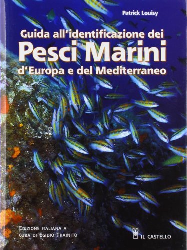 9788865200667: Guida all'identificazione dei pesci marini d'Europa e del Mediterraneo