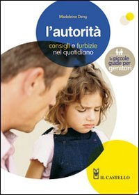 Stock image for L'autorit. Consigli e furbizie nel quotidiano for sale by medimops