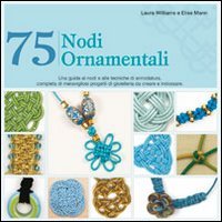 Stock image for 75 nodi ornamentali for sale by libreriauniversitaria.it