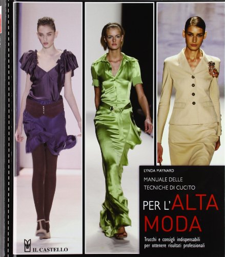 Stock image for Manuale delle tecniche di cucito per l'alta moda for sale by libreriauniversitaria.it