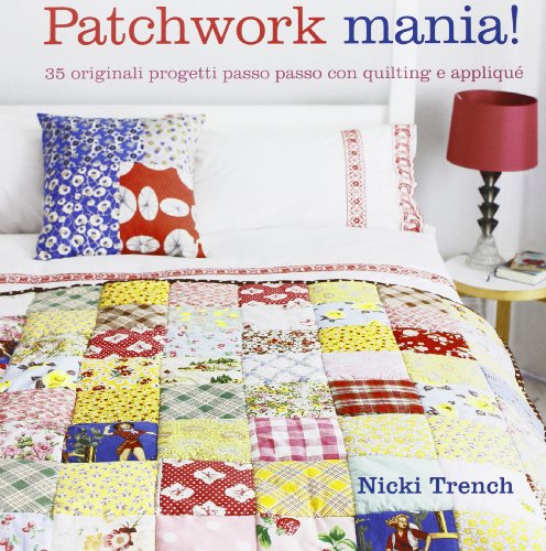Stock image for Patchwork mania! for sale by libreriauniversitaria.it