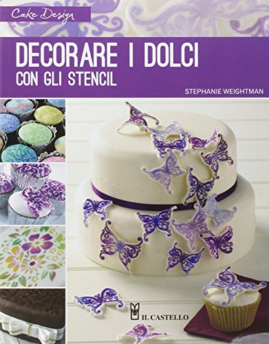 Stock image for Decorare i dolci con gli stencil for sale by libreriauniversitaria.it
