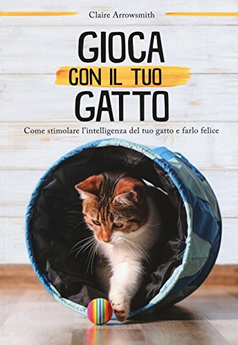 Beispielbild fr Gioca con il tuo gatto zum Verkauf von medimops