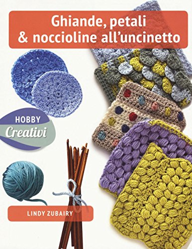 Stock image for Ghiande, petali & noccioline all'uncinetto for sale by libreriauniversitaria.it