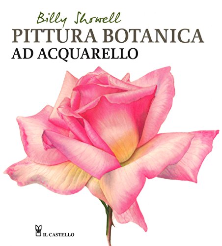 9788865209035: Pittura botanica ad acquerello