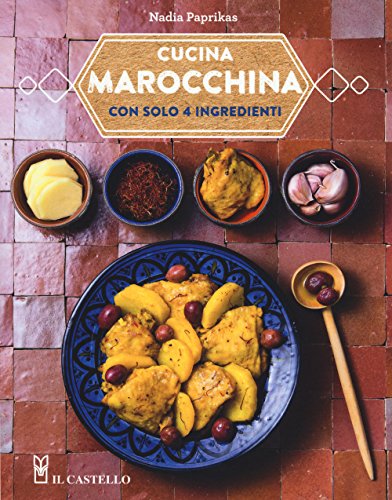 Beispielbild fr Cucina marocchina con solo 4 ingredienti zum Verkauf von medimops