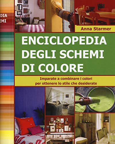 Imagen de archivo de Enciclopedia degli schemi di colore. Imparare a combinare i colori per ottenere lo stile che desiderate a la venta por libreriauniversitaria.it