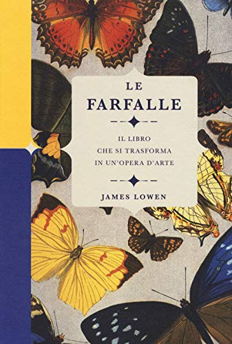 Stock image for Le farfalle. Il libro che si trasforma in un'opera d'arte for sale by libreriauniversitaria.it