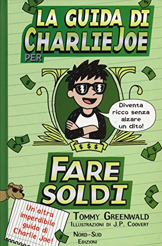 Stock image for La guida di Charlie Joe per fare soldi for sale by libreriauniversitaria.it