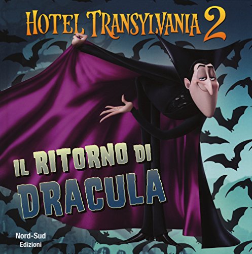 9788865265505: Il ritorno di Dracula. Hotel Transylvania 2. Ediz. illustrata