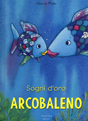 9788865267844: Sogni d'oro Arcobaleno