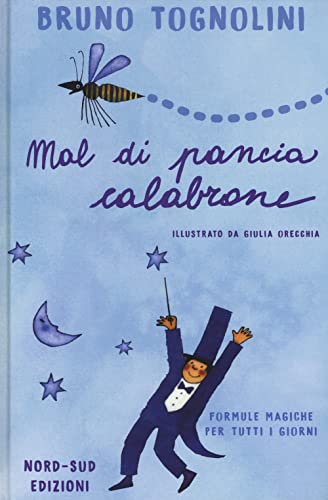 Stock image for Mal di pancia Calabrone. Formule magiche per tutti i giorni for sale by Greener Books
