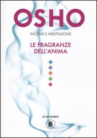 9788865271636: Incensi e meditazione. Le fragranze dell'anima. Con gadget