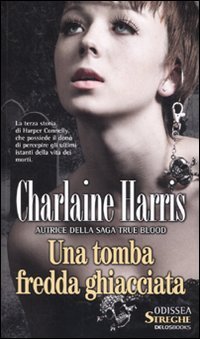 Una tomba fredda ghiacciata (9788865300466) by Harris, Charlaine