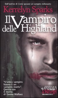Il vampiro delle Highland (9788865301821) by Kerrelyn Sparks