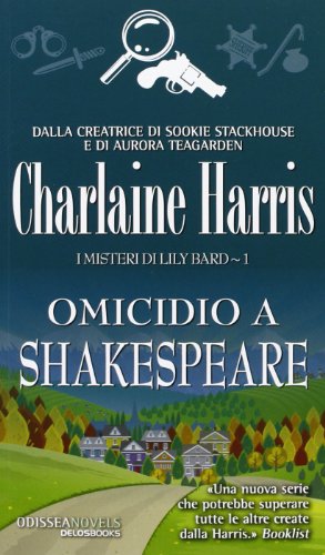 Omicidio a Shakespeare. I misteri di Lily Bard (9788865304051) by Charlaine Harris