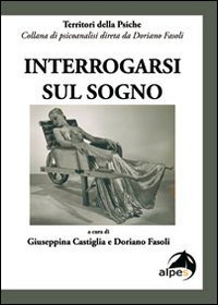 Stock image for Interrogarsi sul sogno for sale by libreriauniversitaria.it