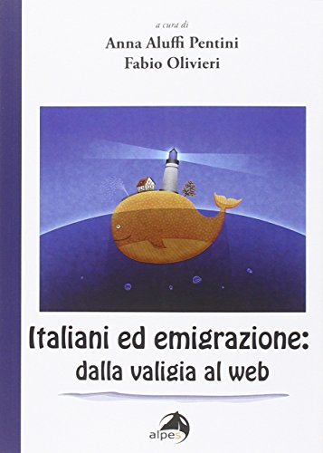 9788865312209: Italiani ed emigrazione. Dalla valigia al web