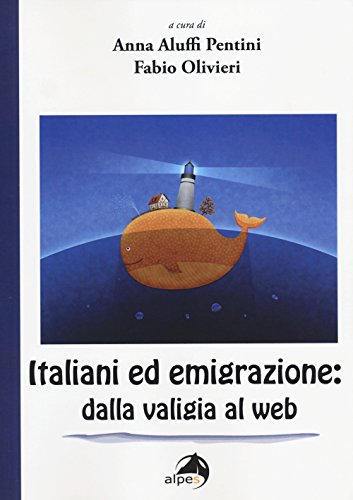 Stock image for Italiani ed emigrazione. Dalla valigia al web for sale by Revaluation Books