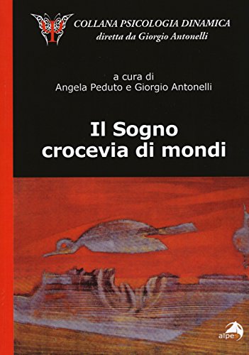 Stock image for Il sogno. Crocevia dei mondi for sale by medimops