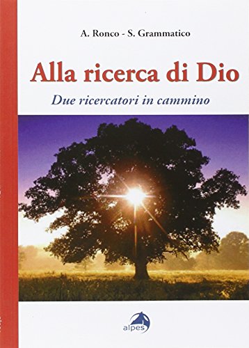 Stock image for Alla ricerca di Dio. Due ricercatori in cammino for sale by libreriauniversitaria.it