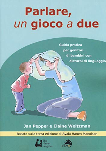 Beispielbild fr Parlare un gioco a due. Guida pratica per genitori di bambini con disturbi di linguaggio zum Verkauf von libreriauniversitaria.it