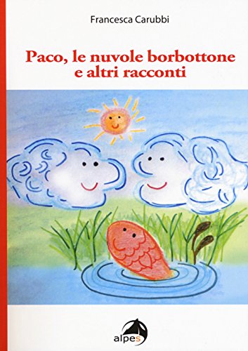Stock image for Paco, le nuvole borbottone e altri racconti for sale by libreriauniversitaria.it