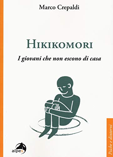 Beispielbild fr Crepaldi Marco - Hikikomori. I Giovani Che Non Escono Di Casa (1 BOOKS) zum Verkauf von medimops
