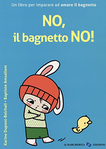 Beispielbild fr No, il bagnetto no! zum Verkauf von libreriauniversitaria.it