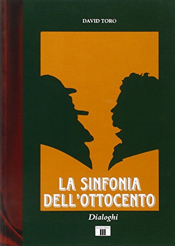 Imagen de archivo de La Sinfonia dell'Ottocento - Book a la venta por Brook Bookstore