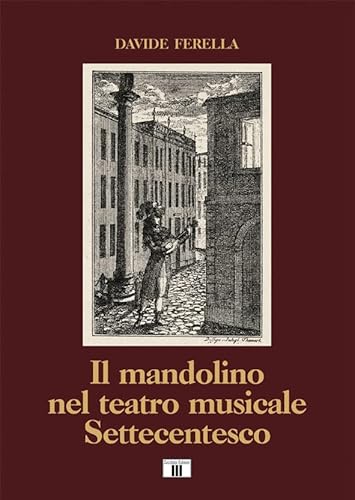 Imagen de archivo de Il mandolino nel teatro musicale Settecentesco a la venta por libreriauniversitaria.it