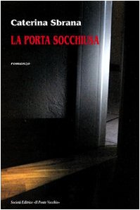 Imagen de archivo de La porta socchiusa a la venta por libreriauniversitaria.it