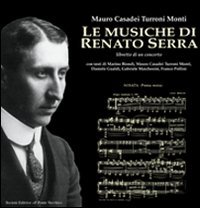 9788865410721: Le musiche di Renato Serra (Quaderni del "Bonci")