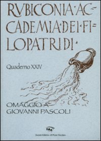 9788865412558: Rubiconia Accademia dei Filopatridi. Omaggio a Giovanni Pascoli. Quaderno XXIV (Vol. 21)