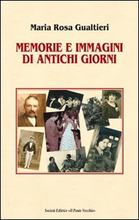 9788865412701: Memorie e immagini di antichi giorni (Memorandum)