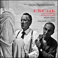 9788865412886: CliCiak 2013. Fotografi di scena del cinema italiano. Ediz. illustrata