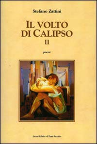 9788865414033: Il volto di Calipso II (Alma poesis. Poeti della Romagna contemp.)