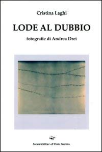 9788865415085: Lode al dubbio (Cammei)